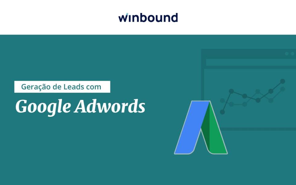 Geração de Leads com Google Adwords